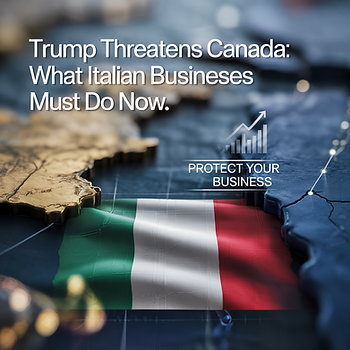 Trump minaccia il Canada: cosa devono fare subito le imprese italiane.